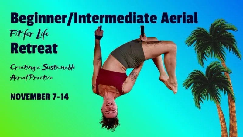 Sweet Retreats Mexico - Beginner/Intermediate Aerial Fit for Life Retreat